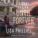 Now Until Forever Audiobook