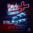 The Body Brokers: A Thriller Audiobook
