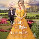 Beauty and the Rake: Victorian Historical Romance Audiobook