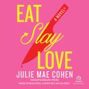 Cover of Eat, Slay, Love