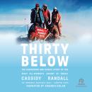 Thirty Below: The Harrowing and Heroic Story of the First All-Women's Ascent of Denali Audiobook