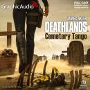 Cemetery Tango [Dramatized Adaptation]: Deathlands 156 Audiobook