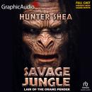 Savage Jungle: Lair Of The Orang Pendek [Dramatized Adaptation] Audiobook