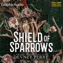 Shield of Sparrows (2 of 2) [Dramatized Adaptation]: Shield of Sparrows 1 Audiobook