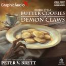 Cover of Butter Cookies And Demon Claws [Dramatized Adaptation]: Demon Cycle