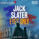 Eyes Only [Dramatized Adaptation]: Jason Trapp 10 Audiobook