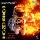 BadAsstronauts [Dramatized Adaptation] Audiobook