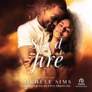 Seed on Fire: A Romantic Suspense Novel about Family, Loyalty, and Parenthood Audiobook