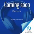 Beasts Audiobook