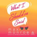 What I Should've Said Audiobook