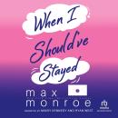 When I Should've Stayed Audiobook
