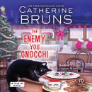 The Enemy You Gnocchi Audiobook