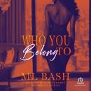 Who You Belong To Audiobook