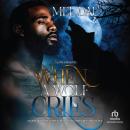 When a Wolf Cries Audiobook