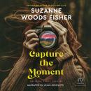 Capture the Moment Audiobook