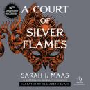 A Court of Silver Flames (10th Anniversary Recording) Audiobook