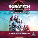 Robotech - The Masters Saga: The Southern Cross, Vol 7–9 Audiobook