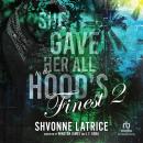 She Gave Her All to the Hood's Finest 2 Audiobook