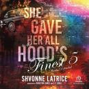 She Gave Her All to the Hood's Finest 5: Wacko Reloaded Audiobook