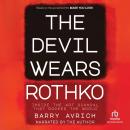 The Devil Wears Rothko: Inside The Art Scandal that Rocked the World Audiobook