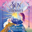 The Sun and the Starmaker Audiobook