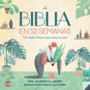 [Spanish] - La Biblia en 52 semanas: Un estudio bíblico anual para la mujer Audiobook