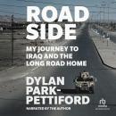 Roadside: My Journey to Iraq and the Long Road Home Audiobook