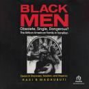 Black Men: Obsolete, Single, Dangerous?: The Afrikan American Familiy in Transition : Essays in Discovery, Solution, and Hope Audiobook