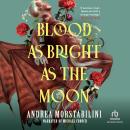 A Blood as Bright as the Moon Audiobook