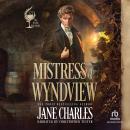 Mistress of Wyndview Audiobook