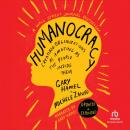 Humanocracy, Updated & Expanded: Creating Organizations as Amazing as the People Inside Them Audiobook