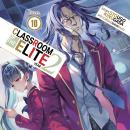 Classroom of the Elite: Year 2 (Light Novel) Vol. 10 Audiobook