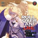 ROLL OVER AND DIE: I Will Fight for an Ordinary Life with My Love and Cursed Sword! (Light Novel) Vol. 4 Audiobook