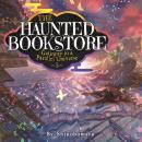 The Haunted Bookstore - Gateway to a Parallel Universe (Light Novel) Vol. 5 Audiobook