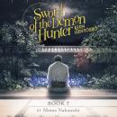 Sword of the Demon Hunter: Kijin Gentosho (Light Novel) Vol. 7 Audiobook