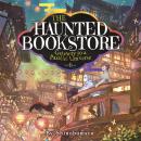 The Haunted Bookstore - Gateway to a Parallel Universe (Light Novel) Vol. 6 Audiobook