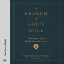 In Search of God's Will: Discerning a Life of Faithfulness and Purpose Audiobook
