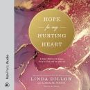 Hope for My Hurting Heart: Eight Heart Skills to Help You Cling to God and Not Give Up Audiobook