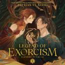 Legend of Exorcism: Tianbao Fuyao Lu (Novel) Vol. 1 Audiobook