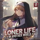 Loner Life in Another World (Light Novel) Vol. 9 Audiobook