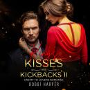 Kings, Kisses, and Kickbacks II Audiobook
