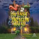 The Last Dragon House: A Novel Audiobook