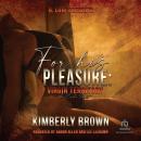 For His Pleasure: Virgin Territory: An Erotic Short Audiobook