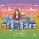 Go the Fuck to College Audiobook