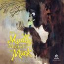 Her Muddy Majesty of Muck Audiobook