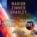 The Planet Savers / The Sword of Aldones: International Edition Audiobook