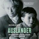 Cover of Ausländer: One Family's Story of Escape and Exile