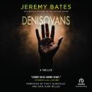 Denisovans: A Thriller Audiobook
