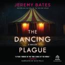 The Dancing Plague: A Slow-Burning Suspense Thriller with a Spine-Chilling Finale Audiobook