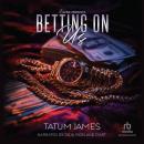 Betting On Us Audiobook